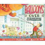 Balloons over Broadway: the True Story of the Puppeteer of Macy’s Parade