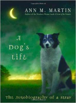 A Dog’s Life: The Autobiography of a Stray