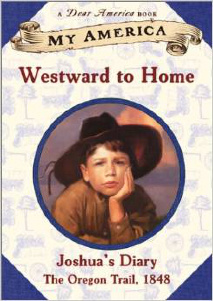 Westward to Home: Joshua’s Diary