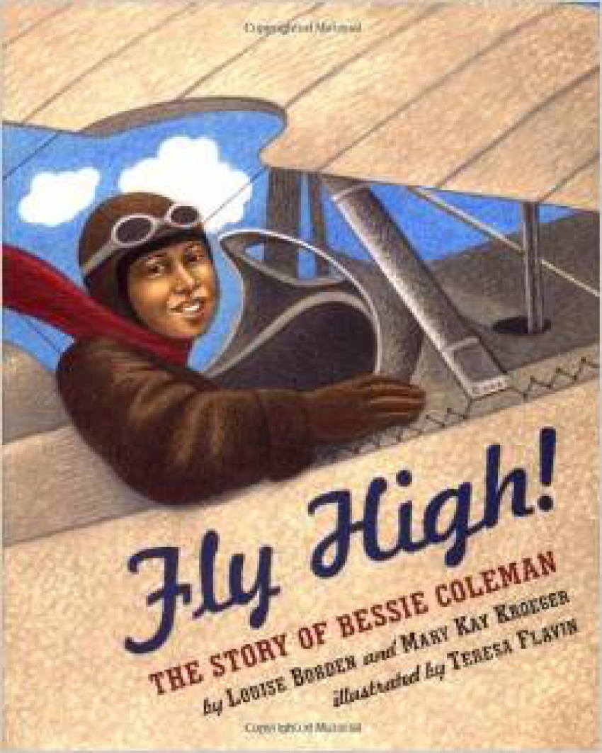 Fly High!: The Story of Bessie Coleman