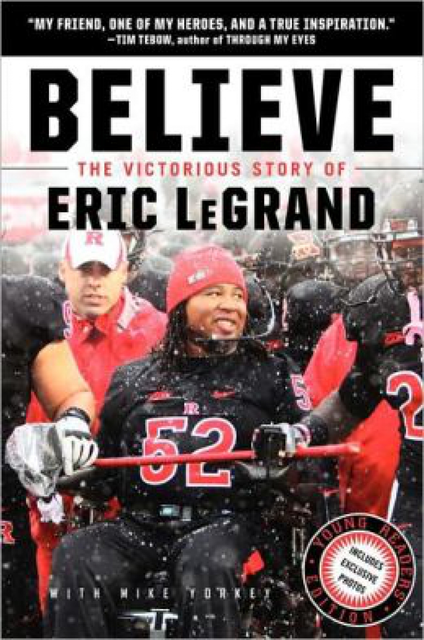 Believe: The Victorious Story of Eric LeGrand
