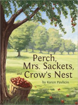 Perch, Mrs. Sackets, and Crow’s Nest